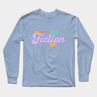 Facts Over Fiction Long Sleeve T-Shirt